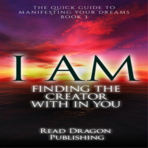 Cover of I AM: Finding the Creator with in You