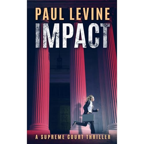 Cover of IMPACT (Supreme Court Thriller)