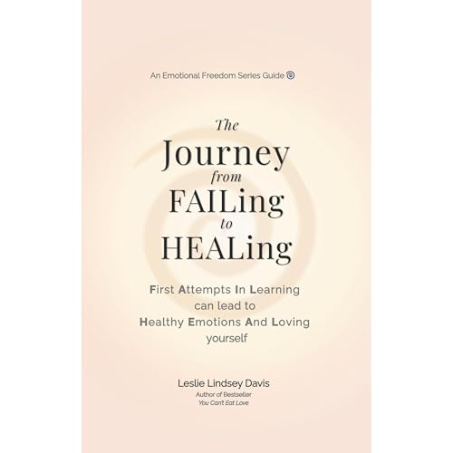 Cover of The Journey from FAILing to HEALing