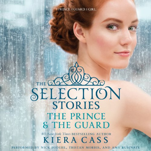 Cover of The Selection Stories: The Prince & The Guard