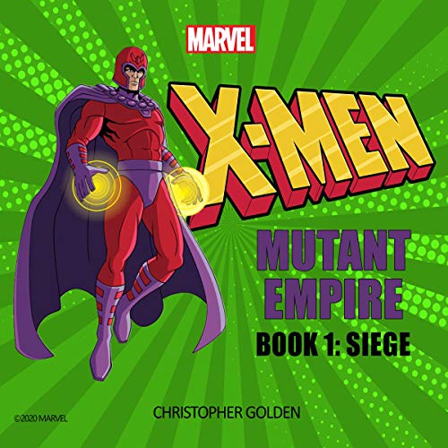 Cover of X-Men: Mutant Empire, Book One: Siege