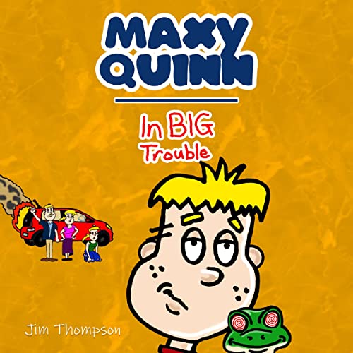 Cover of Maxy Quinn in Big Trouble