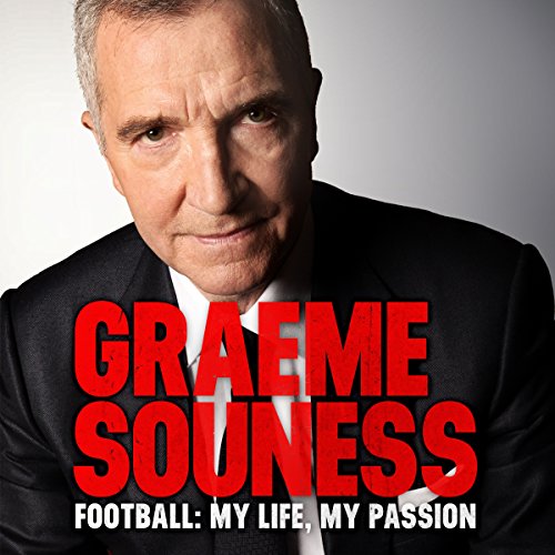 Cover of Graeme Souness – Football: My Life, My Passion