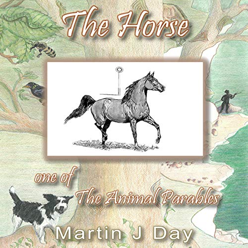 Cover of The Horse - Who Received a Name (One of the Animal Parables)