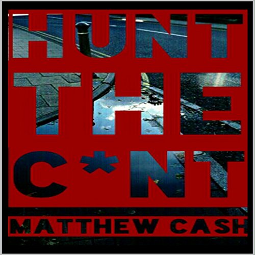 Cover of Hunt the C*nt