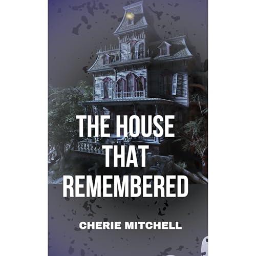 Cover of The House That Remembered