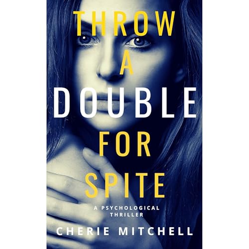 Cover of Throw A Double For Spite