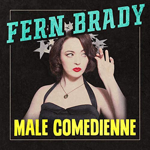 Cover of Fern Brady: Male Comedienne