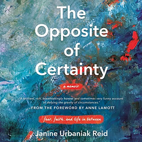 Cover of The Opposite of Certainty
