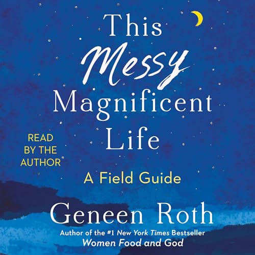Cover of This Messy Magnificent Life