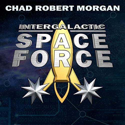 Cover of Intergalactic Space Force Book 1