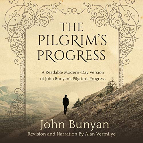 Cover of The Pilgrim's Progress: A Readable Modern-Day Version of John Bunyan’s Pilgrim’s Progress