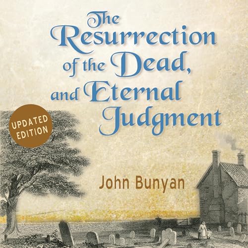 Cover of The Resurrection of the Dead, and Eternal Judgment
