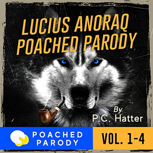 Cover of Lucius Anoraq Vol. 1-4: Poached Parody