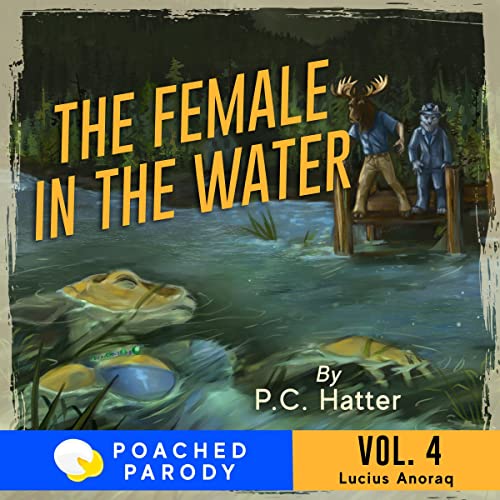 Cover of The Female in the Water: Poached Parody
