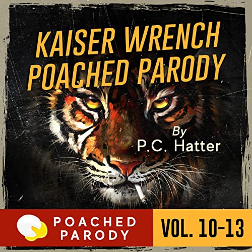 Cover of Kaiser Wrench: Poached Parody, Volume 10-13