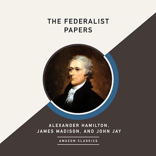 Cover of The Federalist Papers (AmazonClassics Edition)