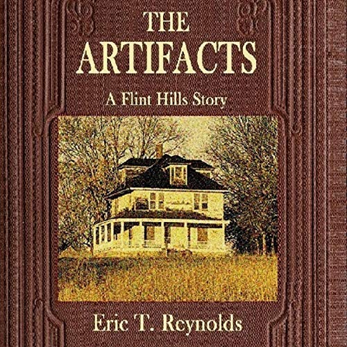 Cover of The Artifacts: A Flint Hills Story