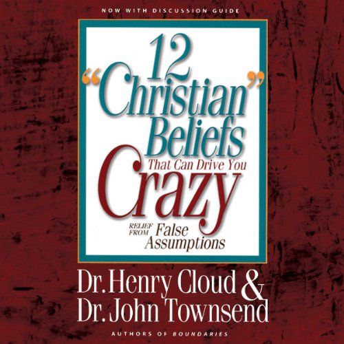 Cover of 12 'Christian' Beliefs That Can Drive You Crazy