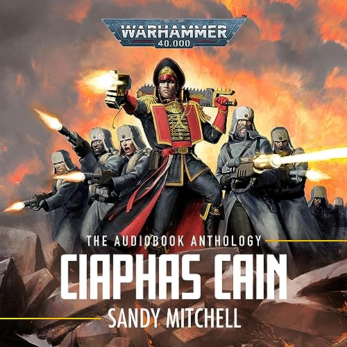 Cover of Ciaphas Cain: The Anthology