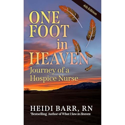 Cover of One Foot in Heaven, Journey of a Hospice Nurse
