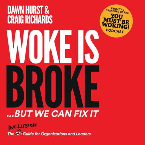 Cover of Woke is Broke: But We Can Fix It