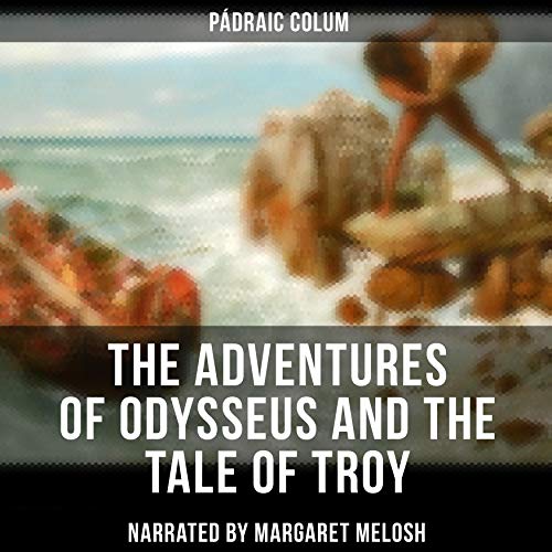 Cover of The Adventures of Odysseus and the Tale of Troy