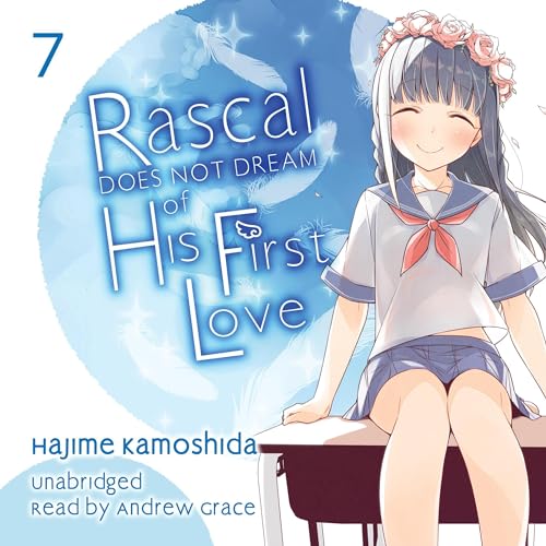 Cover of Rascal Does Not Dream of His First Love