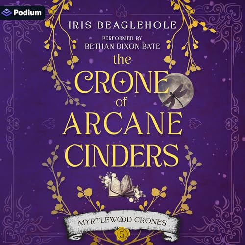Cover of The Crone of Arcane Cinders