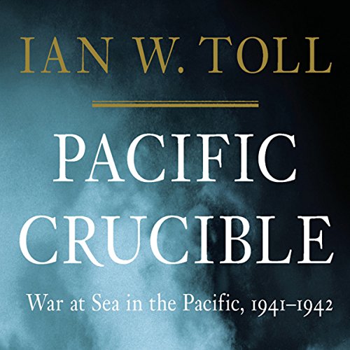 Cover of Pacific Crucible: War at Sea in the Pacific, 1941-1942
