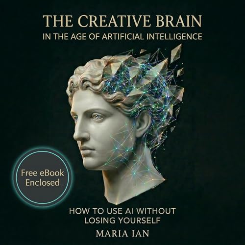 Cover of The Creative Brain in the Age of Artificial Intelligence