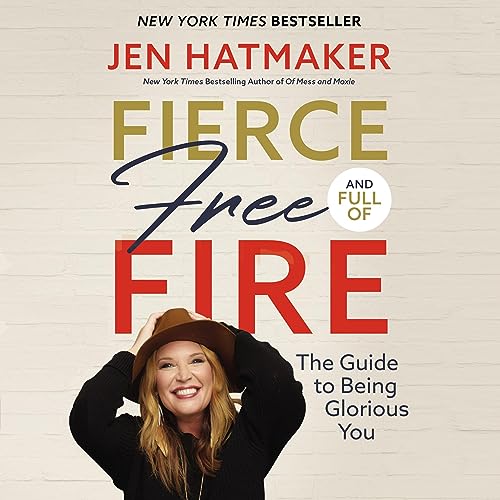 Cover of Fierce, Free, and Full of Fire