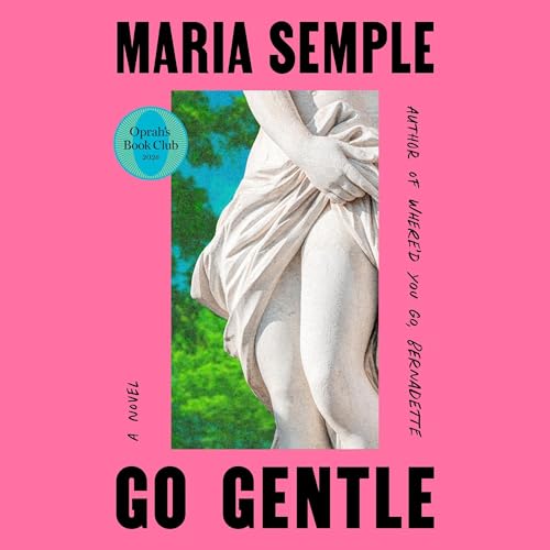 Cover of Go Gentle: Oprah's Book Club