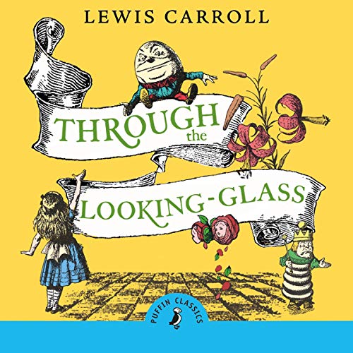 Cover of Through the Looking Glass and What Alice Found There