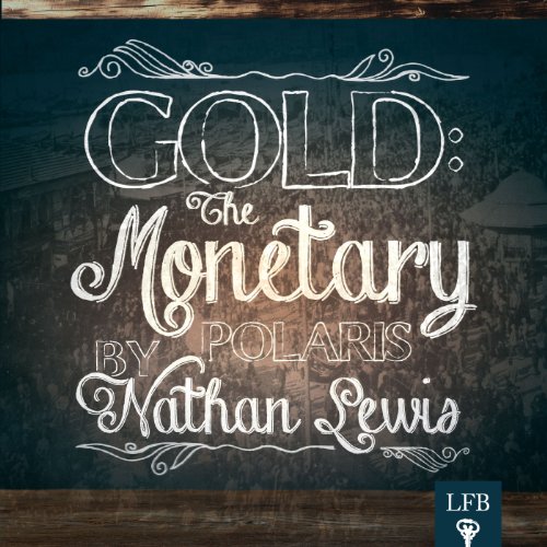 Cover of Gold: The Monetary Polaris