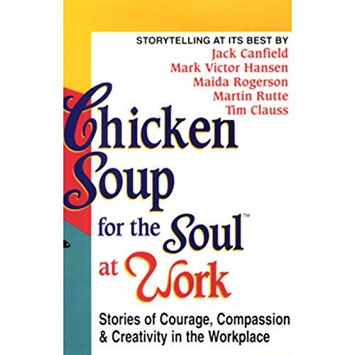Cover of Chicken Soup for the Soul at Work
