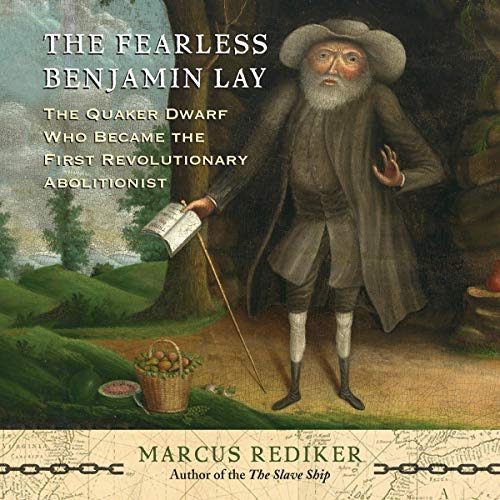 Cover of The Fearless Benjamin Lay