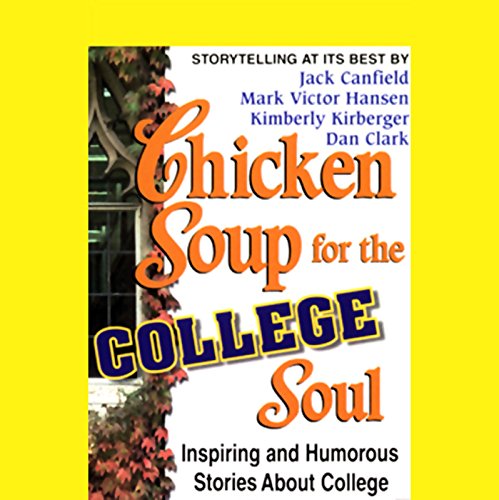 Cover of Chicken Soup for the College Soul