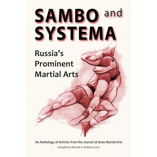 Cover of Sambo and Systema: Russia’s Prominent Martial Arts