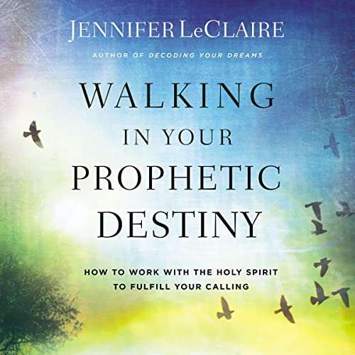 Cover of Walking in Your Prophetic Destiny