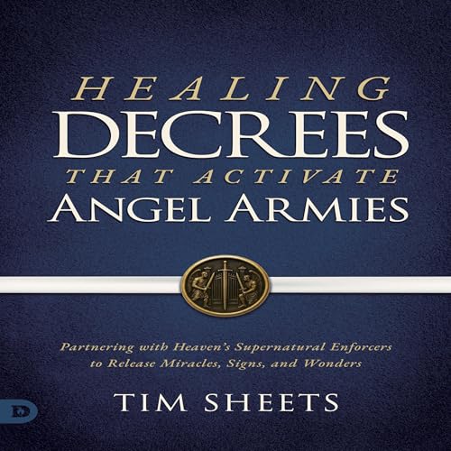 Cover of Healing Decrees That Activate Angel Armies
