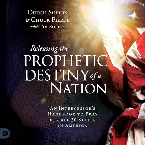Cover of Releasing the Prophetic Destiny of a Nation (Second Edition)