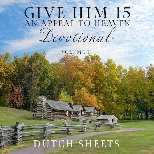 Cover of Give Him 15: An Appeal to Heaven Devotional, Book 2