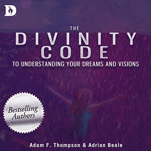 Cover of The Divinity Code to Understanding Your Dreams and Visions