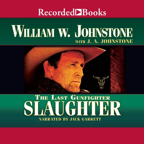 Cover of Slaughter: The Last Gunfighter