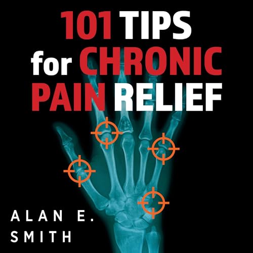 Cover of 101 Tips for Chronic Pain Relief