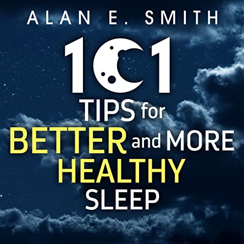 Cover of 101 Tips for Better and More Healthy Sleep