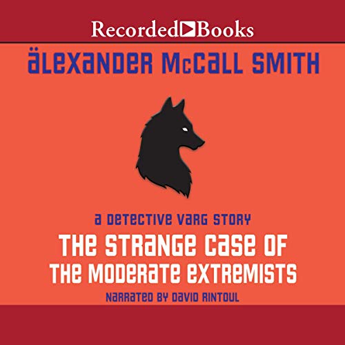 Cover of The Strange Case of the Moderate Extremists