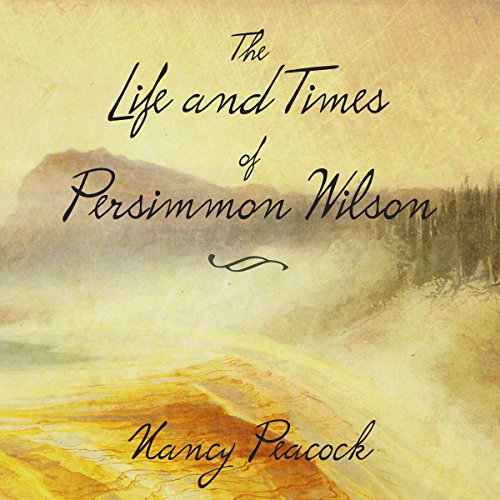 Cover of The Life and Times of Persimmon Wilson