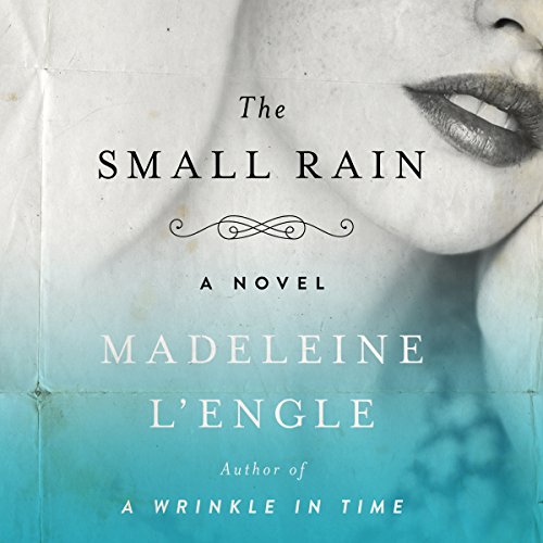 Cover of The Small Rain: A Novel